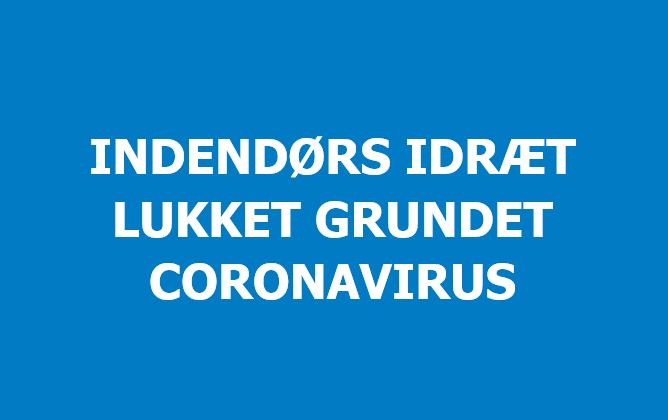 Nedlukning af indendørs idrætsanlæg 9.december – 3. januar
